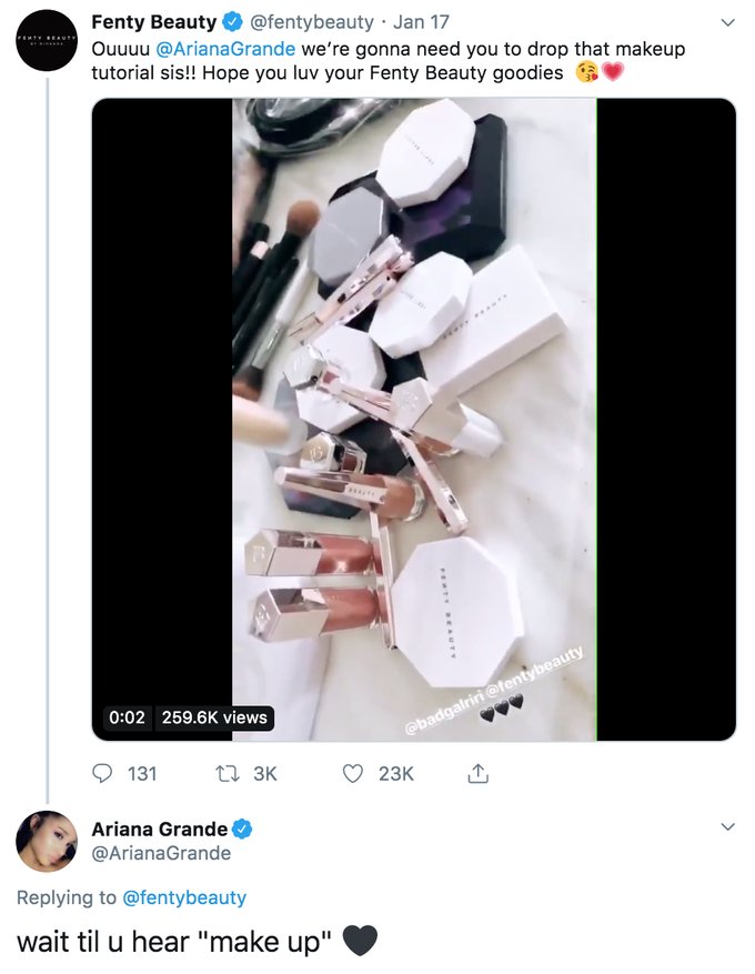 fenty beauty tweets ariana grande her pr box; ariana replies: wait til u hear make up